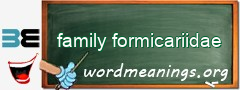 WordMeaning blackboard for family formicariidae